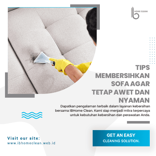 blog-Tips-Membersihkan-Sofa-agar-Tetap-Awet-dan-Nyaman